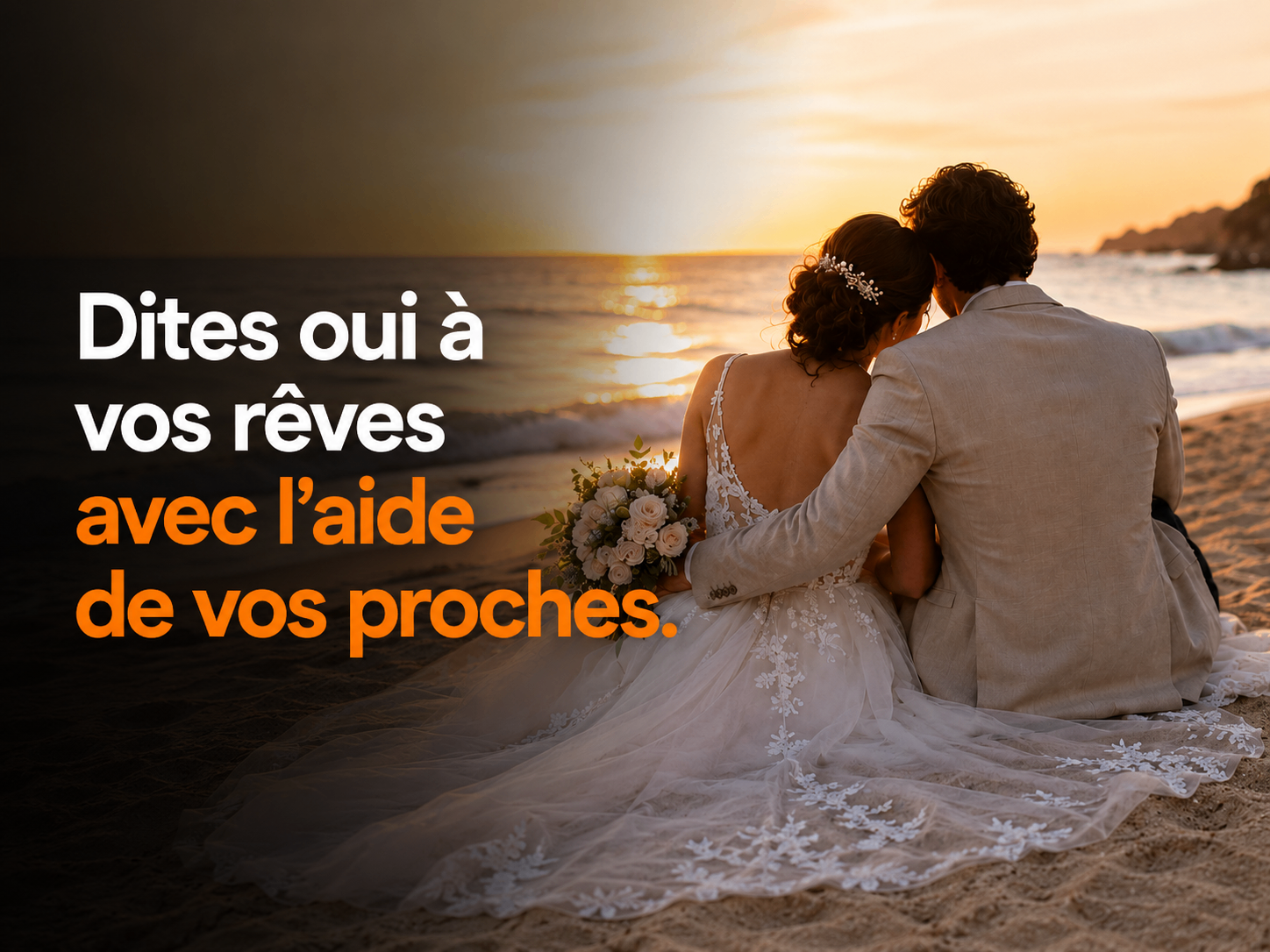 Dites oui à vos rêves avec l'aide de vos proches